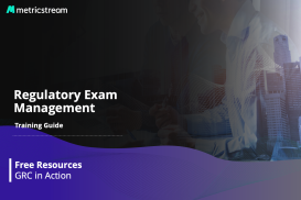 Regulatory Exam Management Training Guide