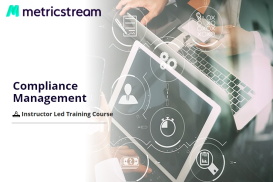 Compliance Management App - Live Instructor Led Training Course
