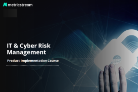 IT &amp; Cyber Risk Management - Product Implementation Course